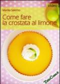 Come fare la crostata al limone. DVD