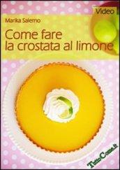 Come fare la crostata al limone. DVD