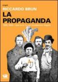 La propaganda. 1899-1900: i due anni in cui rivoltammo Napoli