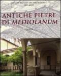 Antiche pietre di Mediolanum. Ediz. illustrata