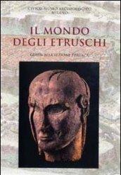Il mondo degli Etruschi. Guida breve alla sezione etrusca