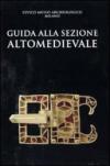Guida alla sezione Altomedievale
