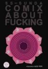 Comix about fucking. Ediz. italiana