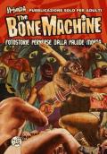 The bone machine. Fotostorie perverse dalla palude morta. Con CD Audio