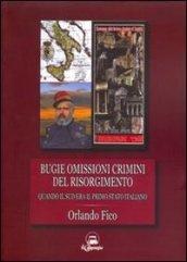 Bugie, omissioni, crimini del Risorgimento. Quando il Sud era il primo Stato italiano