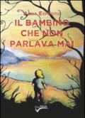 Il bambino che non parlava mai