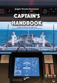Captain's Handbook. Guida alla preparazione degli esami per il conseguimento dei titoli professionali marittimi. Nuova ediz.