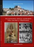 Sicignano degli Alburni tra sacro e profano