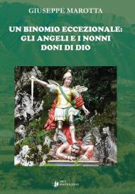 Un binomio eccezionale: gli angeli e i nonni doni di Dio