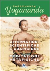 Affermazioni scientifiche di guarigione & meditazioni metafisiche