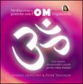 Meditazioni e pratiche con l'OM secondo Yogananda. Audiolibro. CD Audio