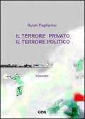 Il terrore privato il terrore politico