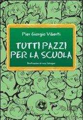 Tutti pazzi per la scuola. Cronache dal pianeta Skolan