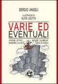 Varie ed eventuali: Aforismi, epitaffi, massime, calembour, nonsense e altri giochi di parole (Piccola Biblioteca del Sorriso)