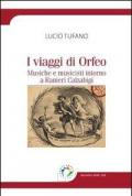 I viaggi di Orfeo. Musiche e musicisti intorno a Ranieri Calzabigi