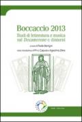 Boccaccio 2013. Studi di letteratura e musica sul Decamerone e dintorni