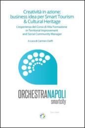 Creatività in azione. Business idea per Smart tourism & cultural heritage