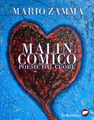 Malincomico. Poesie dal cuore