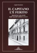 Il capitano l'è ferito. Appunti per una storia degli ospedali militari a Lecco