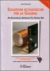 Soluzioni ecologiche per la galena. Ediz. italiana e inglese