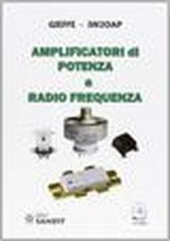 Amplificatori di potenza a radio frequenza. Con CD-ROM