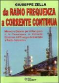 Da radio frequenza a corrente continua. Metodi e sistemi per il recupero e la conversione in Corrente Continua dell'energia ambientale a Radio Frequenza