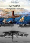 Messina fatamorgana e disincanto