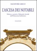 L'ascesa dei notabili. Politica e società a Palazzolo Acreide nell'Ottocento borbonico