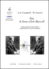 Vita di James Clerk Maxwell: 1