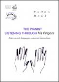 The pianist listening through his fingers. Notes on art, languages, sensorial interactions