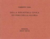 Della biblioteca civica ovvero alla gloria