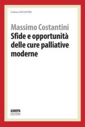 Sfide e opportunità delle cure palliative moderne