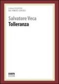 Tolleranza. Le virtù civili