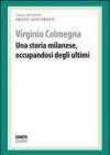 Una storia milanese, occupandosi degli ultimi. Profit, non profit