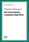 Una storia milanese, occupandosi degli ultimi. Profit, non profit