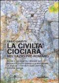 La civiltà ciociara. Nel Lazio pre-romano