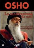 La meditazione che cos'è? La base per una nuova religiosità. DVD