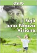 I figli. Una nuova visione