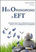 Ho-oponopono e EFT. Insieme per una completa pulizia della tua vibrazione interiore