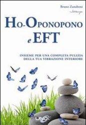 Ho-oponopono e EFT. Insieme per una completa pulizia della tua vibrazione interiore