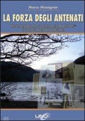 La forza degli antenati. Meditazioni per costellazioni rituali e costellazioni familiari. Con CD Audio