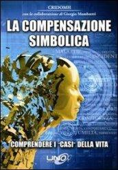 La compensazione simbolica. Comprendere i «casi» della vita