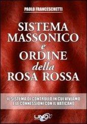 Sistema massonico e ordine della Rosa Rossa. 1.