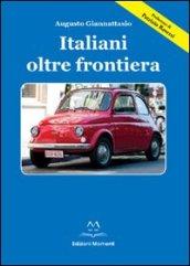 Italiani oltre frontiera