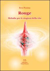 Rouge. Melodie per la stagioni della vita