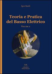 Teoria e pratica del basso elettrico: 1