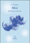 Bleu. Melodie per l'Europa