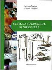 Sicurezza e innovazione in agricoltura