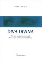 Diva Divina. Planning biografico intorno ad Anna Maria Carmine Domitilla Onnis