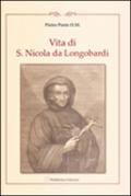 Vita di F. Nicolò di Longobardi oblato professo dell'ordine dei minimi di s. Francesco di Paola. Riscritta fedelmente dalli processi di sua beatificazione